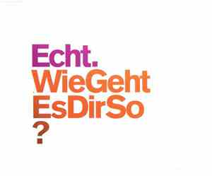 Echt - Wie Geht Es Dir So?