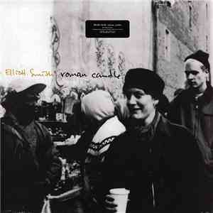 Elliott Smith - Roman Candle