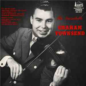 Graham Townsend - The Inimitable Graham Townsend