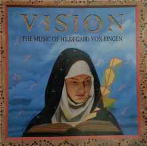 Hildegard Von Bingen - Richard Souther - Vision: The Music Of Hildegard Von ...