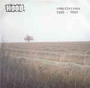 Hood - Compilations 1995-2002