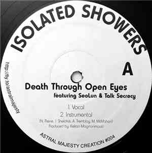 Isolated Showers - Death Through Open Eyes / In Between