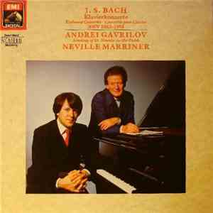 J. S. Bach, Andrei Gavrilov, Academy Of St. Martin-in-the-Fields, Neville M ...