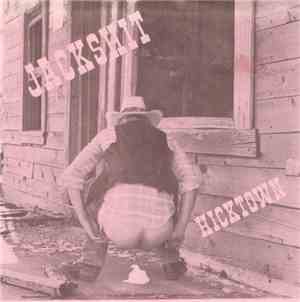 Jackshit  - Hicktown