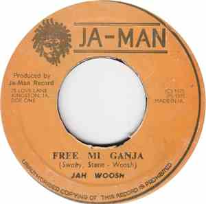Jah Woosh - Free Mi Ganja