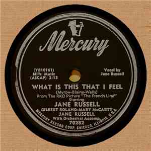 Jane Russell - What Is This That I Feel / Well I'll Be Switched