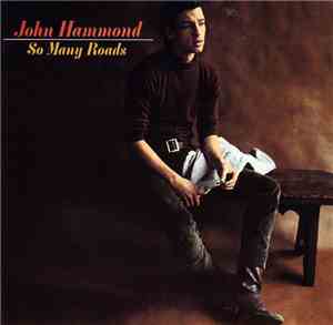 John Hammond - So Many Roads