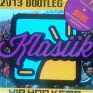 Klasiik - Hip Hop Kemp 2013 Bootleg