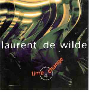 Laurent De Wilde - Time 4 Change