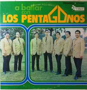 Los Pentagonos - A Bailar Con Los Pentagonos