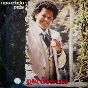 Mauricio Reis - Perdoa-me