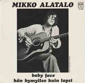 Mikko Alatalo & Coitus Int.  - Baby Face / Hän Hymyilee Kuin Lapsi