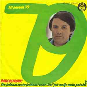 Rade Petrović - Što Jednom Cveta Jednom I Vene / Dal' Još Melje Naša Potoča ...