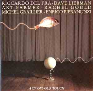 Riccardo Del Fra - A Sip Of Your Touch