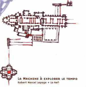 Robert Marcel Lepage - La machine à explorer le tempo