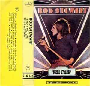 Rod Stewart - Every Picture Tells A Story