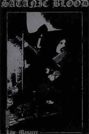 Satanic Blood - Satanic Live Massacre