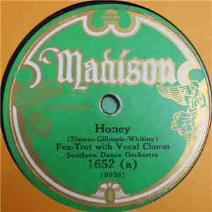 Southern Dance Orchestra / St. Louis Serenaders - Honey / Oh, Gee! There Ai ...