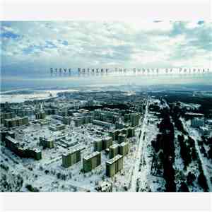 Steve Rothery - The Ghosts Of Pripyat