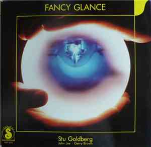 Stu Goldberg • John Lee  • Gerry Brown - Fancy Glance