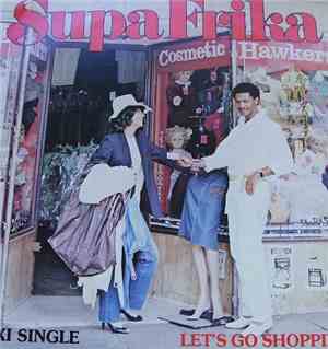 Supa Frika - Let's Go Shopping