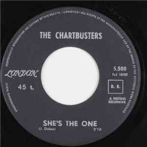 The Chartbusters  - She's The One / Slippin Thru Your Fingers