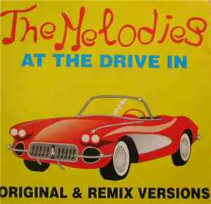 The Melodies  - At The Drive In