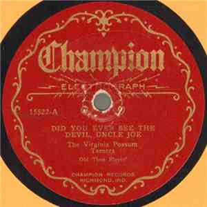 The Virginia Possum Tamers - Did You Ever See The Devil, Uncle Joe / Turkey ...
