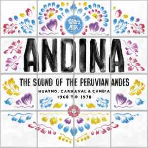 Various - ANDINA: Huayno, Carnaval and Cumbia - The Sound of the Peruvian A ...
