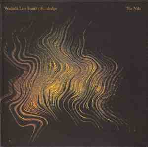 Wadada Leo Smith / Hardedge - The Nile