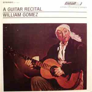 William Gomez - A Guitar Recital
