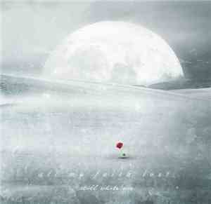 All My Faith Lost ... - Still White Air