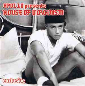 Apollo Presents House Of Virginism - Exclusive