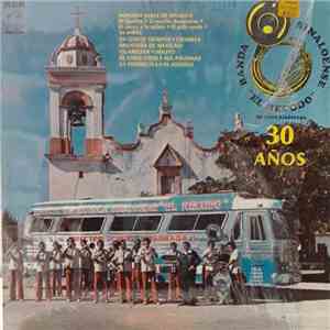 Banda Sinaloense El Recodo De Crúz Lizárraga - 30 Años