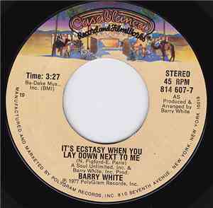 Barry White - It's Ecstasy When You Lay Down Next To Me / Oh What A Night F ...