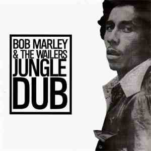 Bob Marley & The Wailers - Jungle Dub