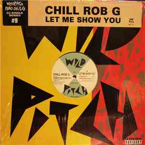 Chill Rob G - Let Me Show You