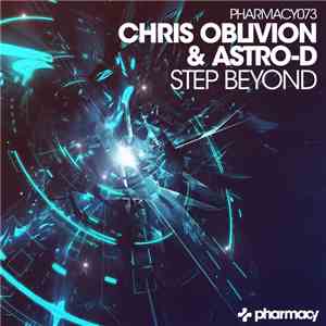 Chris Oblivion & Astro-D - Step Beyond