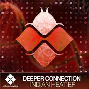 Deeper Connection - Indian Heat EP