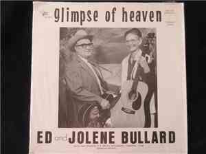 Ed And Jolene Bullard - Glimpse of heaven
