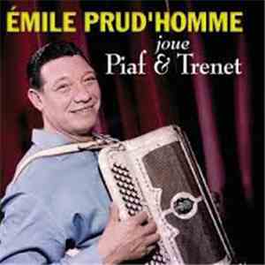 Emile Prud'Homme - Emile Prud'Homme Joue Edith Piaf Et Charles Trenet