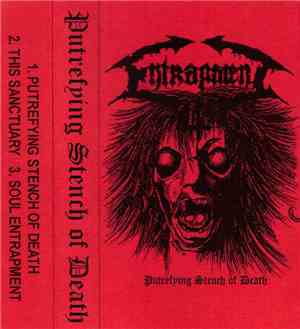 Entrapment - Putrefying Stench Of Death