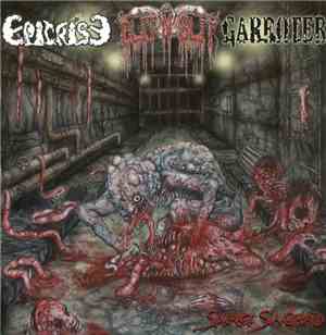 Epicrise / Garroter / Clit'N'Slit - Sewerage Slaughtered