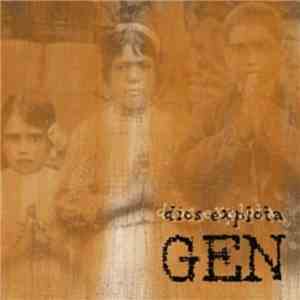 Gen  - Dios Explota