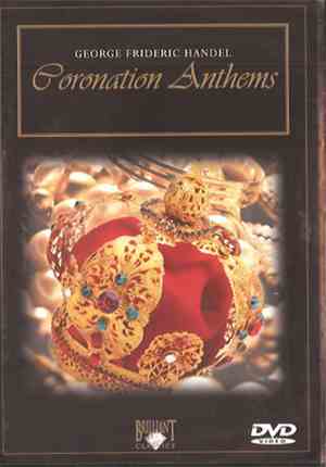 George Frideric Handel - Coronation Anthems