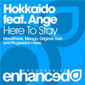 Hokkaido Feat. Ange - Here To Stay