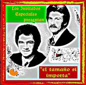 Invitados Especiales - El Tamaño Si Importa