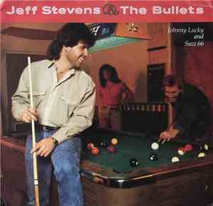 Jeff Stevens And The Bullets - Johnny Lucky And Suzi 66