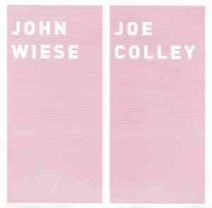 John Wiese / Joe Colley - No Bears To Get High, No Party/ Huggs / Pages Fro ...
