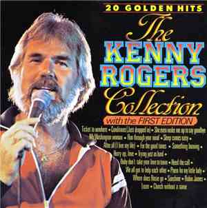Kenny Rogers With The First Edition - The Kenny Rogers Collection - 20 Gold ...